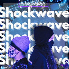 Shockwave (Ft Stunna Spectz)