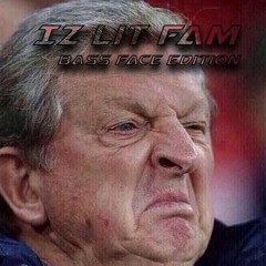 Iz Lit Fam [BASS FACE EDITION] (8 tracks)