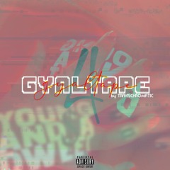 GYALTAPE 4 - THENvsNOW pt1