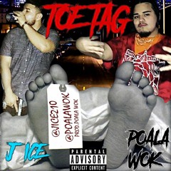J ICE x POALA WOK - TAG TOES