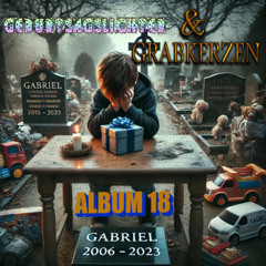 Gabriel ich Vermisse Dich