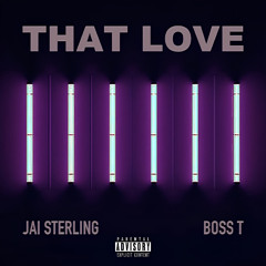 That Love (feat. BO$$ T)
