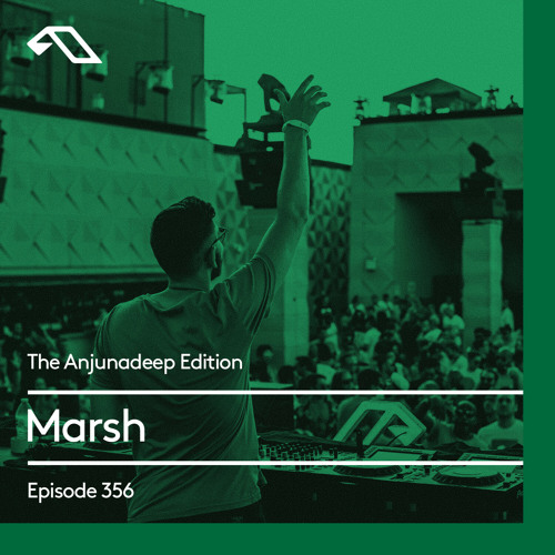 The Anjunadeep Edition 356 with Marsh