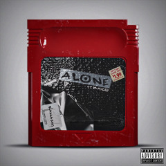 ALONE (Ft. Maigo)