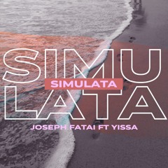 Simulata - Joseph Fatai Ft YISSA