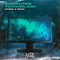 HYDRØ & FENIX - COMPUTER TECHNOLOGY (FREE DOWNLOAD)