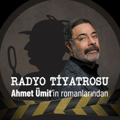 Radyo Tiyatrosu - Sultanı Öldürmek - Bölüm 3