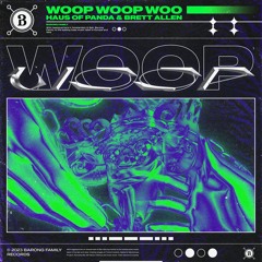 Haus of Panda & Brett Allen - Woop Woop Woo