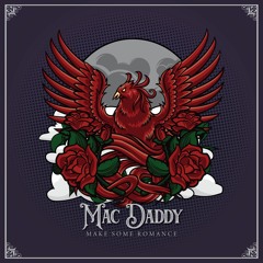 MacDaddy - Make Some Romance