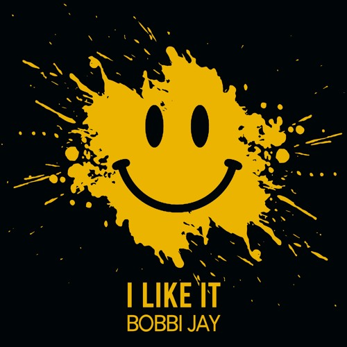 Bobbi Jay - I Like it