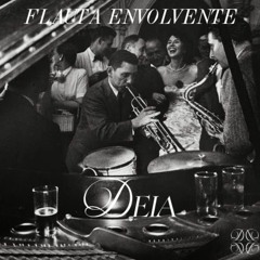 DEIA - Flauta Envolvente (Extended Mix)