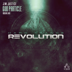 Jim Justice - God Particle (Original Mix) [Hard Trance Revolution Records]