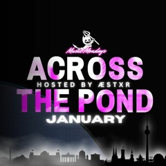 Across The Pond: January 2024 [Hosted By: Aestxr]