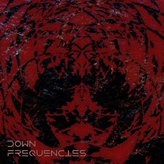 Down Frequencies