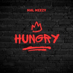 Mal Meezy- Hungry