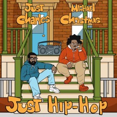 Just Hip-Hop Feat. Michael Christmas (Prod. By Dreamlife)