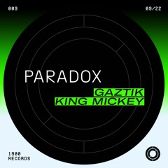 Gaztik & King Mickey - Paradox