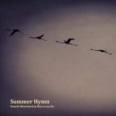 Henrik Meierkord & Marco Lucchi - Summer Hymn