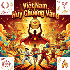 Việt Nam! Huy chương Vàng!