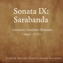 Sarabanda dalla Sonata IX – Giovanni Zamboni Romano (1664–1721)