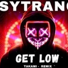 Lil Jon & The East Side Boyz - Get Low (Takami Remix)
