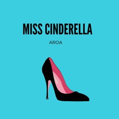 AROA - Miss Cinderella Instrumental (Self Produced Demo)