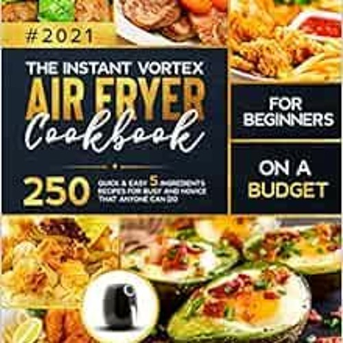 Stream View PDF The Instant Vortex Air Fryer Cookbook for