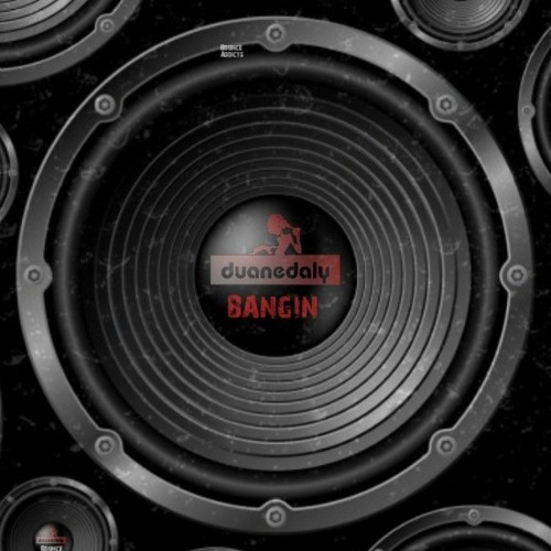 Duane Daly - Bangin (Sample)
