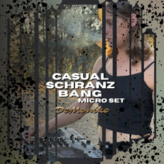 Casual Schranz Bang - micro DJ set ||| A peek of DeMonike’s
