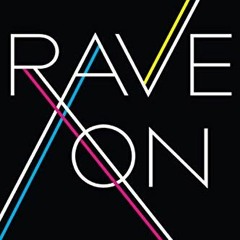 READ [EBOOK EPUB KINDLE PDF] Rave On: Global Adventures in Electronic Dance Music by  Matthew Collin