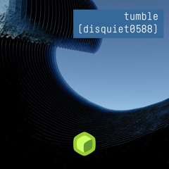 tumble (disquiet0588)