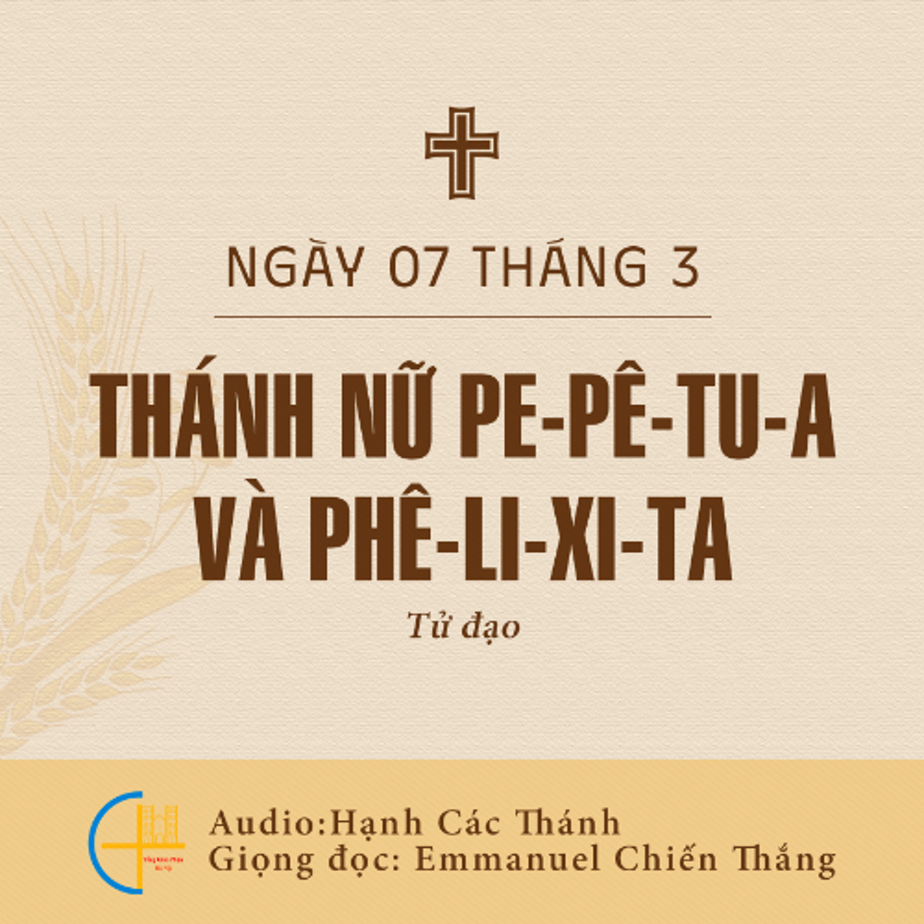 Ngày 07-3: Thánh nữ Pe-pê-tu-a và Thánh nữ Phê-li-xi-ta, Tử đạo episode artwork