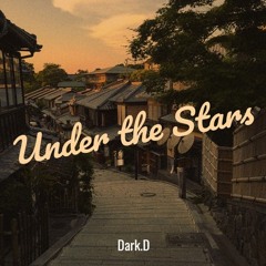 Under the stars By Dark.D
