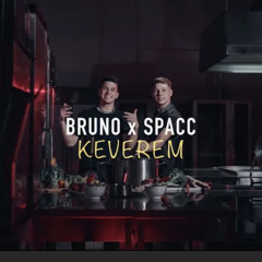 Bruno x Spacc - Keverem ( OFFICIAL MUSIC VIDEO )