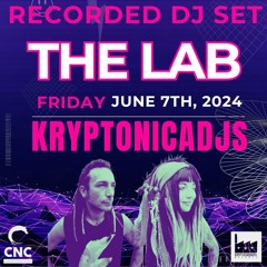 Kryptonicadjs | 07/06/24 "THE LAB" @Crows Nest @Tenerife @Kryptofabbrikk Records