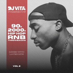 90s & 2000s Hip Hop & RnB Remixed - Vol 2