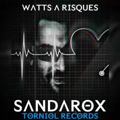 DEMO 1 - 𝗦𝝠𝗡𝗗𝝠𝗥𝝝𝗫 - WATTS A RISQUES - Mix update 24/09/2022
