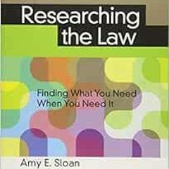 VIEW EPUB 💞 Researching the Law: Finding What You Need When You Need It (Aspen Cours