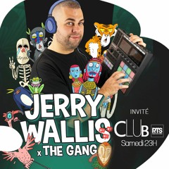 Jerry Wallis x The Gang | Live on Club RTS | 26/08/2023