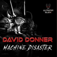 David Donner - Machine Disaster
