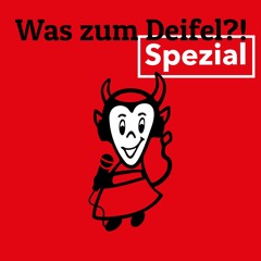 Spezial // Was zum Deifel - mit Uwe Ralf Heer