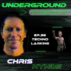 Underground Therapy Ep.36 - Guest Mix - Techno Larking