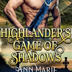 [READ] EBOOK 📭 Highlander's Game Of Shadows: A Steamy Scottish Medieval Historical R
