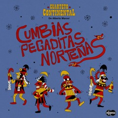 Cuarteto Continental de Alberto Maraví - Cumbias Pegaditas  Norteñas