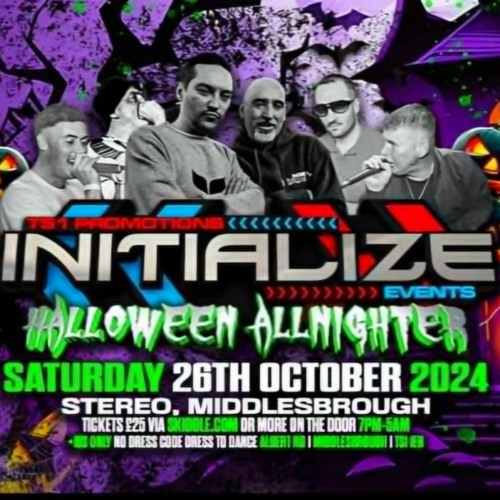 INITIALIZE - HALLOWEEN ALL - NIGHTER - 26 - 10 - 24 - DJ CHRISSY G - MC’s STOMPIN - TEMPO