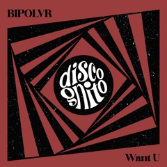 BIPOLVR - WANT U [DSC003]