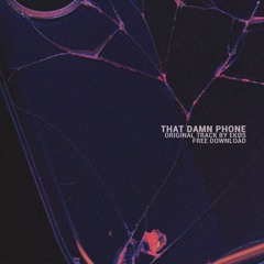PREMIERE: ekøs - THAT DAMN PHONE [Free Download]
