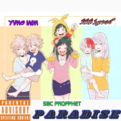 Paradise (feat. SBC Profphet & Yvng Mon)