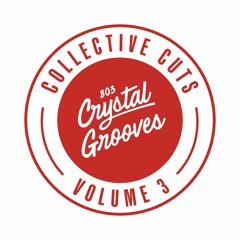 803 Crystal Grooves Collective Cuts Volume 3