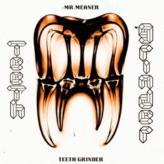 Teeth Grinder (FreeDownload)